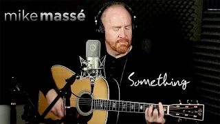 Something (Beatles cover) - Mike Massé