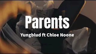 Parents - Yungblud ft Chloe Noone (lyrics)