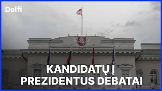 Tiesiogiai: kandidatų į Lietuvos Respublikos prezidentus 2024 debatai