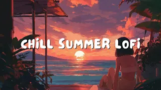 Chill Summer Chill | laid-back lo-fi hip hop dreamy