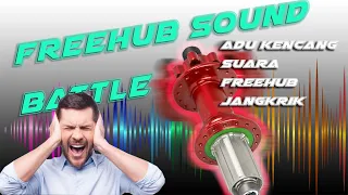 Hub Sound Battle || Adu Kencang Suara Freehub Jangkrik