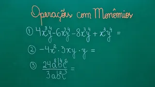 MONÔMIOS - Adição, Subtração, Multiplicação e Divisão com Monômios - Professora Angela Matemática