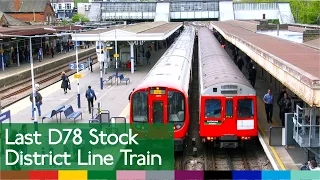 Last D-Stock District Line Train