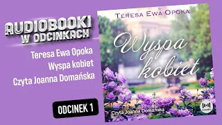 Wyspa kobiet - T. E. Opoka - [Audiobook PL] - 1/8