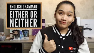 Either or Neither - What's the difference? | English Grammar