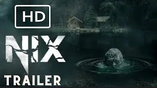 NIX | OFFICIAL TRAILER (2022)