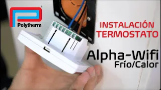 Instalación termostato Alpha - Wifi  Frío/calor para suelo radiante