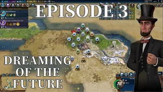 The American Dream - Civ 6 America Deity Let's Play - Episode 3