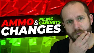 THOUGHTS ON AMMO & FILING CABINETS CHANGES - Escape from Tarkov
