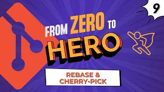 #Rebase & #Cherry-Pick - #Git Tutorial for Absolute Beginners from Zero to Hero - Part 9