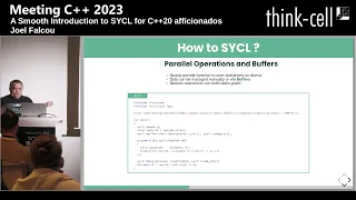 A Smooth Introduction to SYCL for C++20 afficionados - Joel Falcou - Meeting C++ 2023