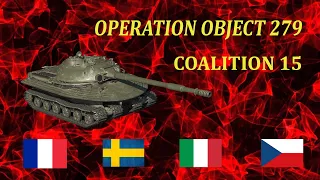 Operation Ob.279(e) Coalition 15 / Операция Об.279(р) Коалиция15
