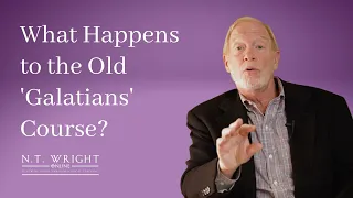 What Will Happen to My Old Galatians Course? | N.T. Wright Online