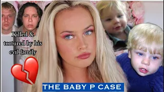 THE BABY P CASE - Horrific acts caused by his own mother…