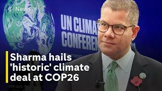 COP26: Alok Sharma says climate deal is ‘absolutely historic’