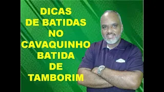 DICAS DE BATIDAS NO CAVAQUINHO.BATIDA TAMBORIM