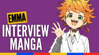 Emma - Interview Manga : Norman ça match ? C'est quoi ton objectif ?...