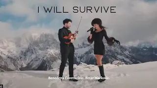 I WILL SURVIVE - Benedetta Caretta feat. Petar Markoski🌴HITS