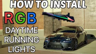 HOW TO INSTALL RGB/ SEQUENTIAL DAYTIME RUNNING LIGHTS | LEXUS 3IS