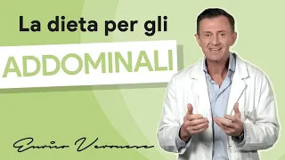 La dieta per addominali scolpiti - Dottor Enrico Veronese