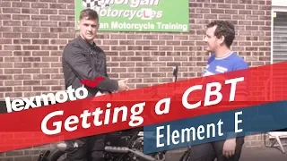 Getting a CBT - Element E On The Road