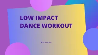 Low Impact Dance workout | For Beginners or Older Active Adults