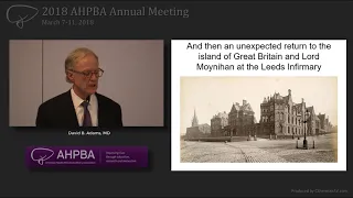 2018 Leslie H. Blumgart Historical Lecture – David Adams, MD