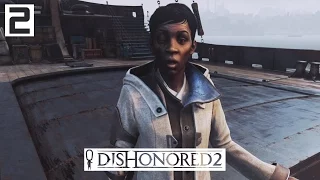 Dishonored 2 Gameplay Part 2 - To Boat by Train - Lets Play Walkthrough Stealth PC