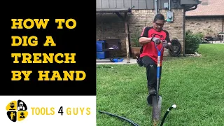 How to Dig a Trench by Hand