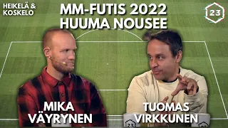 MM-futisspesiaali - Väyrynen & Virkkunen | Heikelä & Koskelo 23 minuuttia | 539