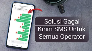 Cara Mengatasi Gagal Kirim SMS Untuk Semua Operator