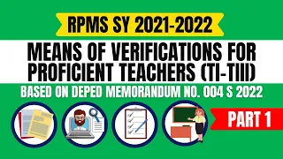 RPMS 2021-2022 PROFICIENT TEACHERS MOV (TEACHER I-TEACHER III MEANS OF VERIFICATION) 19 INDICATORS