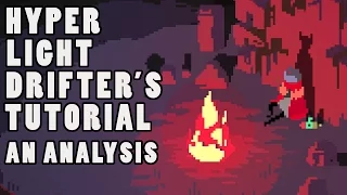 Hyper Light Drifter's Tutorial: An Analysis