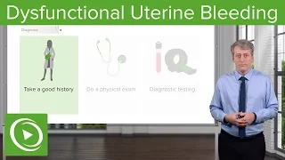 Dysfunctional Uterine Bleeding (DUB) in Adolescents – Pediatrics | Lecturio