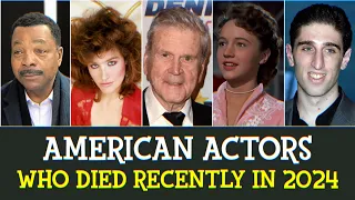 American Actors Who Died Recently In 2024