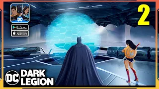 DC Dark Legion Gameplay Walkthrough Part 2 (Android, iOS)