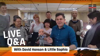 Live Little Sophia Q&A with Hanson Robotics Founder David Hanson