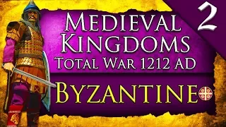 MAKE ROME GREAT AGAIN! Medieval Kingdoms Total War 1212 AD: Byzantine Campaign Gameplay #2