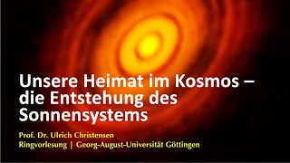 Unsere Heimat im Kosmos – die Entstehung des Sonnensystems