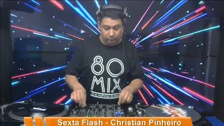 DJ Christian Pinheiro - Eurodance - Programa Sexta Flash - 24.04.2020