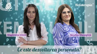 Ce este dezvoltarea personală? Niculina Gheorghiță & Magdalena Irimia. Terranova TV | Holisterapia