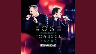 Bambú (with Fonseca) (MTV Unplugged)