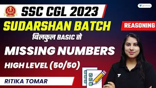 Missing Numbers | Reasoning | 50/50 | SSC CHSL/CGL 2023 | Ritika Tomar