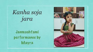 Kanha soja zara|Bahubali 2 The conclusion|Mayra|Janmashtami special|Little Dancer|Dance Cover