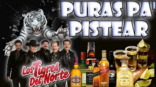 Puras Pa╹⁠ Pistear ☆☆Con Los Tigres Del Norte