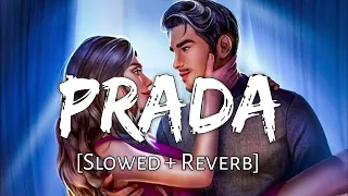 Prada song slowed revard 🎶.                          Jass manak lofi 🎶