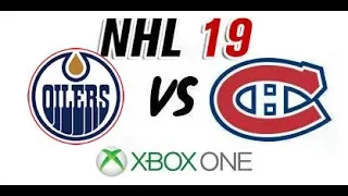 NHL 19 - Edmonton Oilers vs. Montreal Canadiens - Xbox One