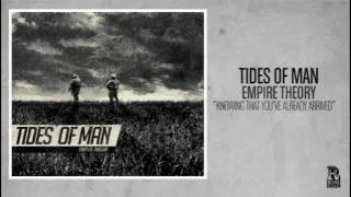 Tides of Man - Knowing You Have Arrived