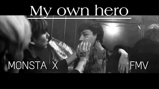 [FMV] 【몬스타엑스 (MONSTA X)】 || My own hero ||