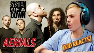 Gen Alpha Kid Reacts to AERIALS - SOAD [System of a Down] #musicreaction